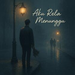 Aku Rela Menunggu