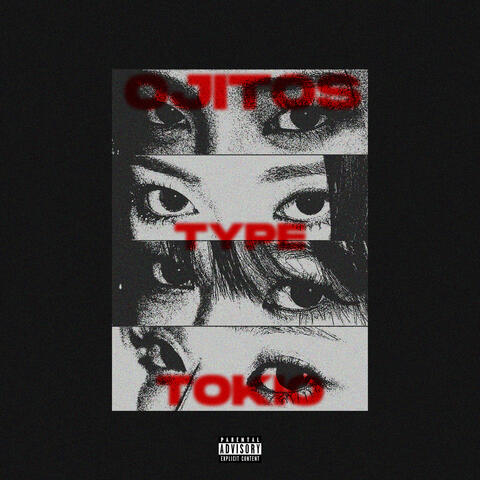 Ojitos Type Tokio