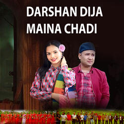Darshan Dija Maina Chadi