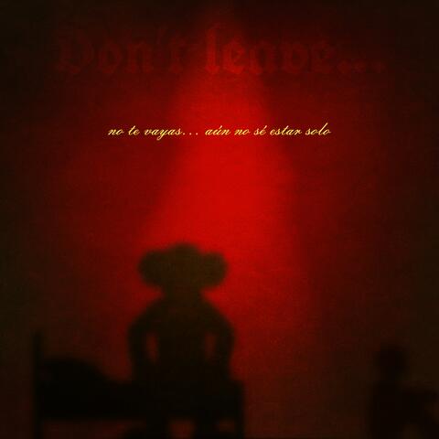 don´t leave