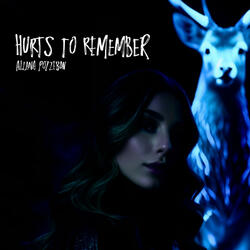Hurts To Remember