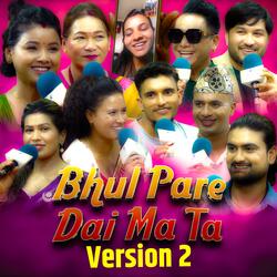 Bhul Pare Dai Ma Ta