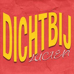 Dichtbij
