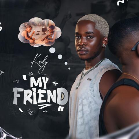 My Friend
