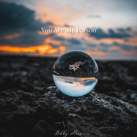 You Are My Person