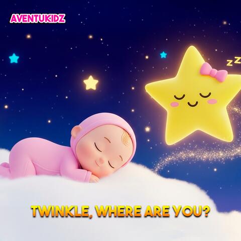 Twinkle, where are you?