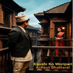 Kaushi Ko Woripari