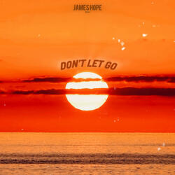 Don’t Let Go