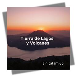Tierra de Lagos y Volcanes