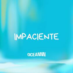 Impaciente