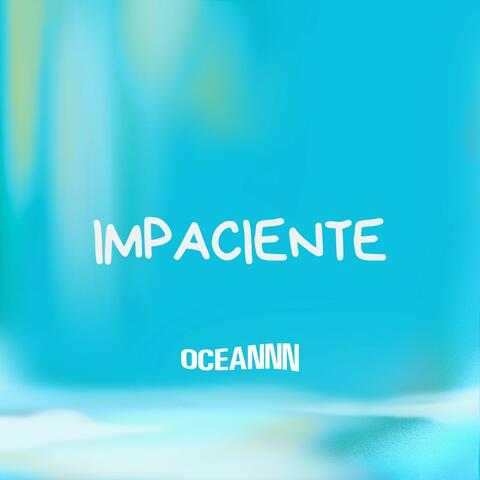 Impaciente