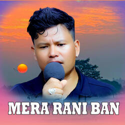 MERA RANI BAN