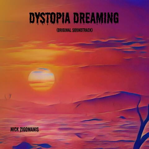 Dystopia Dreaming (Original Soundtrack)