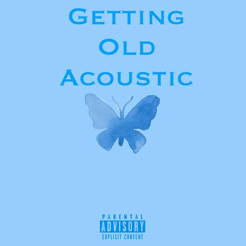 Getting Old Acoustic
