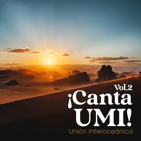 ¡Canta UMI! Vol. 2