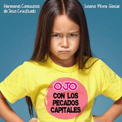 Ojo con los pecados capitales