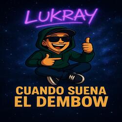 Cuándo Suena el Dembow