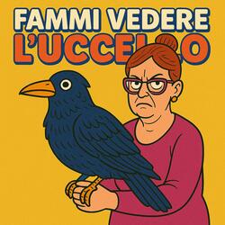Fammi vedere l'uccello