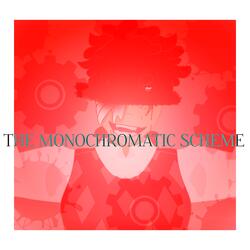 THE MONOCHROMATIC SCHEME