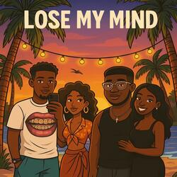Lose My Mind