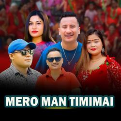 Mero Man Timimai