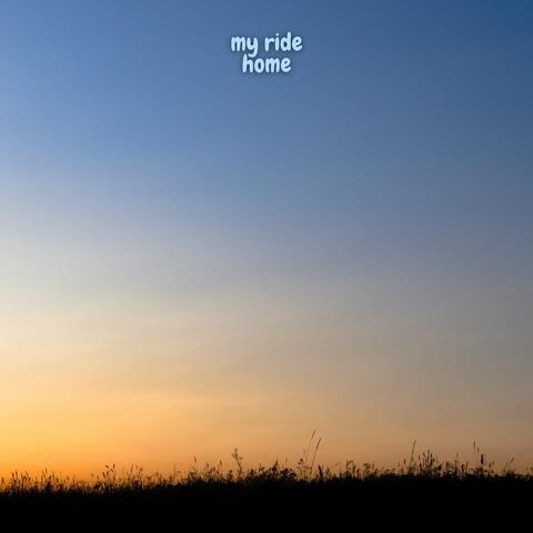 My Ride Home