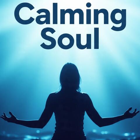 Calming Soul
