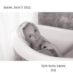 Show, Don't Tell