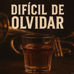 Difícil de olvidar
