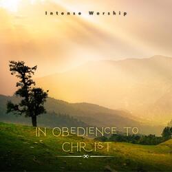 In Obedience to Christ