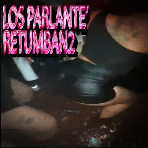 LOS PARLANTE' RETUMBAN2