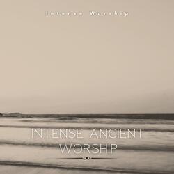 Intense Ancient Worship