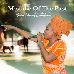 Mistake Of The Past