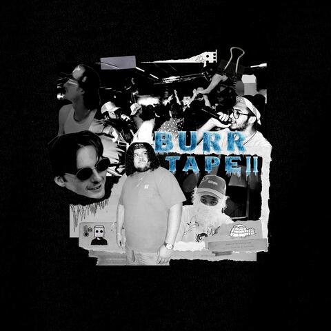 Burr Tape II