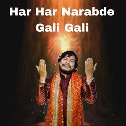 Har Har Narabde Gali Gali