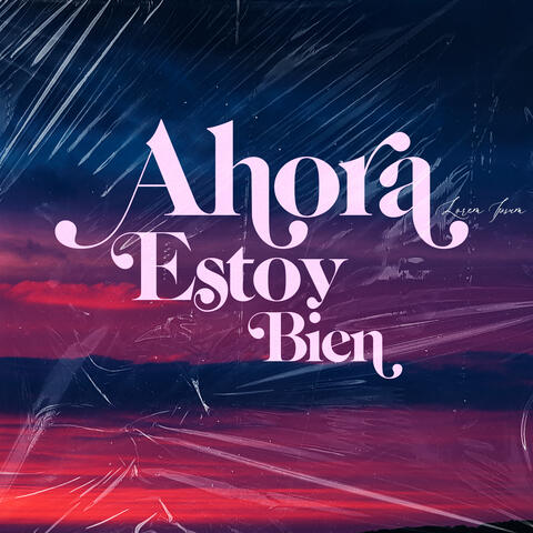 AHORA ESTOY BIEN