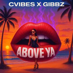 Above Ya