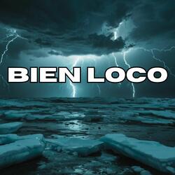 Bien loco