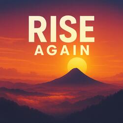 Rise Again