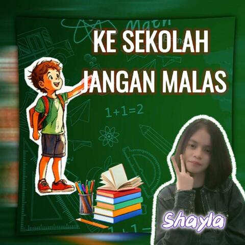 Kesekolah Jangan Malas