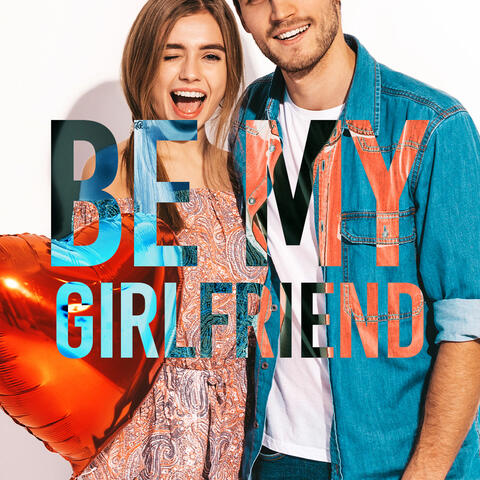 Be My Girlfriend?