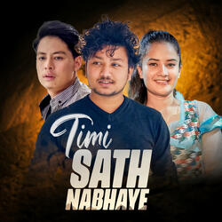 Timi Sath Nabhaye