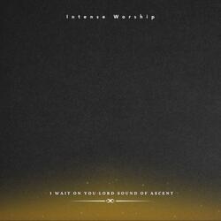 I Wait on You Lord Sound of Ascent