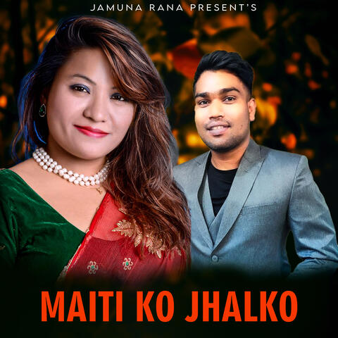 Maiti Ko Jhalko