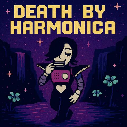 Death by Harmonica
