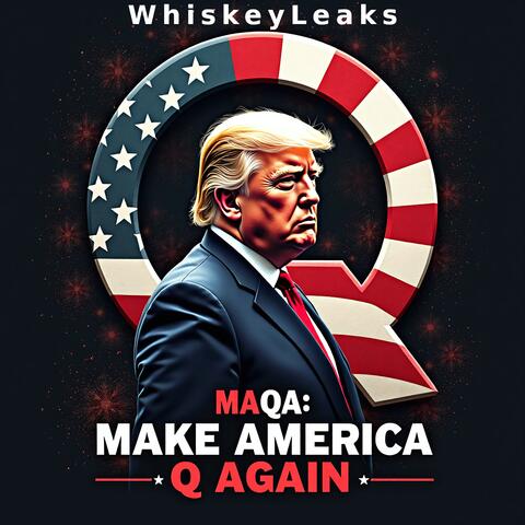 MAQA: Make America Q Again