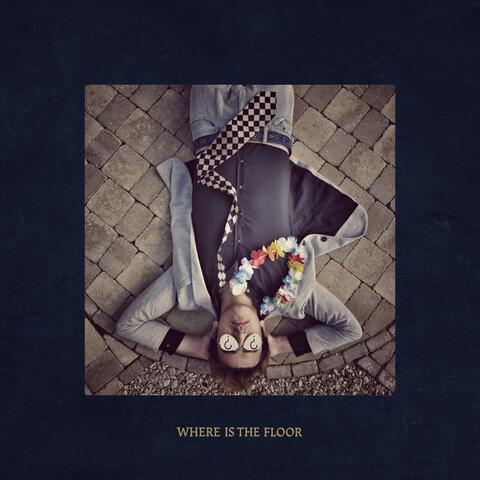 Where Is The Floor