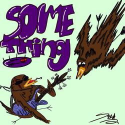 Something