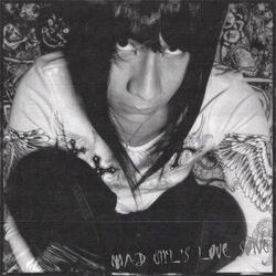 Mad girl's love song