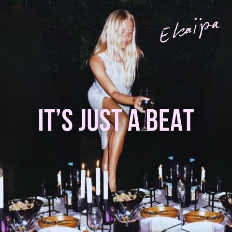 It’s just a beat